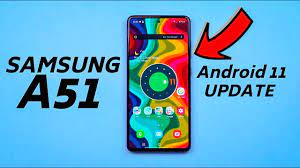 These galaxy devices will get android 11. Samsung Galaxy A51 Android 11 Update Galaxy A51 For Long Terms Use Durability Is Ok Youtube