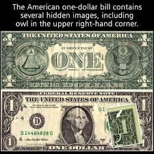The American One Dollar Bill Contains Several Hidden Images Including Owl In The Upper Right Hand Corner Nice Fact Hidden Images One Dollar One Dollar Bill