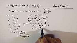Trigonometry Sec X Tan X M Find Sin X Multiple Choice Identity Youtube