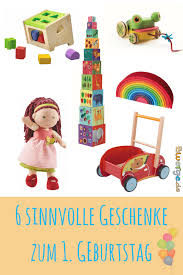 6 Sinnvolle Geschenke Zum 1 Geburtstag Robust Langlebig Und Mit Hohem Spielwert Fur Jungs Und Madels Sind Ideen Da Sinnvolle Geschenke Geburtstag Geschenke