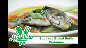 Kalau masak kari, sweet sedap apa sesekali masak bodo2 ni he2 saya pun panggil masak bodo jgk kalau simple2 cam ni.instead. Sup Ikan Bawal Putih Pariaman Feat Asmol Youtube
