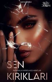 Sen Kırıkları (Kırık Kalpler Serisi )