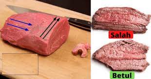 Istimewa untuk anda, hari ini kami akan kongsikan tips dan cara potong daging yang sebenar untuk anda cuba. Kalau Tak Nak Daging Liat Kena Potong Ikut Cara Ni Kalau Tak Keras Dan Susah Nak Kunyah