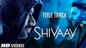 Bolo Har Har Har Video Song Shivaay Title Song Ajay Devgn Mith Songs Movie Songs Bollywood Movie Songs