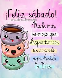 Frases Bonitas de Buenos Días | Sábado bendecido, bonito día! ☕???? Descarga  la Aplicacion ???? Frases Bonitas de Buenos Dias en Google Play para mas  contenido ????☀️????⁠ ⁠ ????⁠ seguir... | Instagram