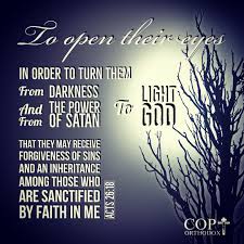 I appreciate the light and all that it offers. Acts 26 18 To Open Their Eyes In Order To Turn Them From Darkness To Light And From The Power Of Satan To God That They May Receive Forgiveness Of Sins And A
