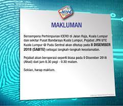 It is especially busy during public holiday and festive periods. Penutupan Operasi Jabatan Pendaftaran Negara Malaysia Facebook