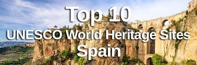 Top 10 Unesco World Heritage Sites Spain Unesco World Heritage Site World Heritage Sites Unesco World Heritage