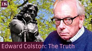 Edward Colston: The Truth