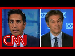 Dr Gupta Reacts To Dr Oz Citing New Data On Fox News Youtube In 2020 Real Politics Cnn News
