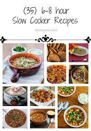 35 6 8 Hour Slow Cooker Recipes Crockpot Recipes Slow Cooker Slow Cooker Recipes Crock Pot Cooking