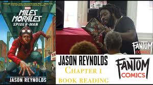 It's time for miles morales to slow down and take stock! Book Reading Chapter 1 For Miles Morales Spider Man Jason Reynolds Fantomcomics Youtube