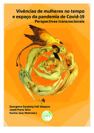 Pdf Vivencias De Mulheres Em Tempo E Espaco Da Pandemia De Covid 19 Perspectivas Transnacionais Experiences Of Women In The Time And Space Of The Covid 19 Pandemic Transnational Perspectives Georgiane Garabely Heil