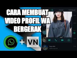 Jika anda ingin memasang profil wa menggunakan gambar yang keren. Cara Membuat Profil Whatsapp Bergerak Youtube