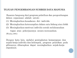Teori pembangunan atau definisi pembangunan masyarakat serta tujuan pembangunan yang dilakukan dalam proses pembangunan. Pengembangan Sumber Daya Manusia