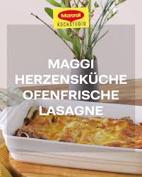 Maggi Herzenskuche Ofenfrische Lasagne Video Rezept Video Low Carb Huhn Rezepte Leckeres Mittagessen Rezepte