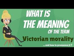 What Is Victorian Morality What Does Victorian Morality Mean Victorian Morality Meaning Youtube