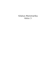 Silabus matematika kelas 3 sd semester 1 ktsp oleh bu popi diposting pada september 24 2020. Silabus Matematika Sd Mi Kelas 1 Silabusrpp Com