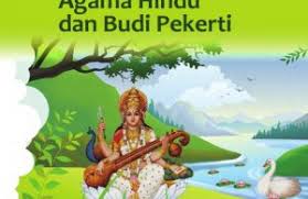 Soal agama hindu k13 kelas xi. Kelas 5 Sd Pendidikan Agama Hindu Dan Budi Pekerti Siswa 2017 Ebook Anak
