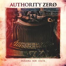 Que significa 'persona no grata' y se usa en referencia a la persona considerada indeseable por un gobierno o institución: Persona Non Grata Album By Authority Zero Spotify