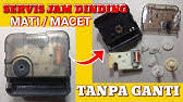Jadi celah hanya dibuat sampai bata atau pipa hanya diletakkan di atas bata lalu diplester kembali. Cara Perbaiki Mesin Jam Dinding Mati Total Pecintaarloji Youtube