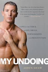 My Undoing by Aiden Shaw | Hachette Book Group