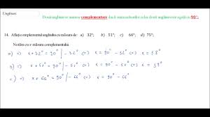 Doua unghiuri se numesc complementare daca suma masurilor lor este egala cu. Clasa A Vi A Teza Matematica Sem I Model 1 Partea A Iv A By Rezolvari Matematica