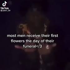 Maybe you would like to learn more about one of these? Tiktok Most Men Receive Their First Flowers The Day Of Their