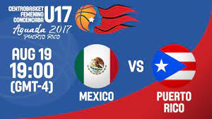 Puerto rico to mexico, but not for the beaches. Mexico V Puerto Rico Full Game Final Centrobasket U17 Women S Championship 2017 Youtube