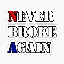 All logos/images/names are copyright of their perspective owners. Never Broke Again Stickers Redbubble