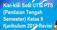 Maybe you would like to learn more about one of these? Kisi Kisi Soal Uts Pts Penilaian Tengah Semester Kelas 9 Kurikulum 2013 Revisi Pelajaran Bahasa Indonesia Di Jari Kamu