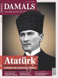 Yılında hayatı merak konusu oldu. Damals 11 2020 Ataturk Grunder Der Modernen Turkei Wissenschaft De