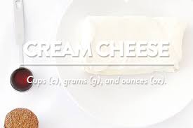 Cream Cheese Cup To Grams G And Ounces Oz
