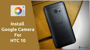 Gcam port apk hub is your ultimate source to download the google camera port on all the supported android devices. Download Google Camera For Htc 10 To Get Hdr Portrait