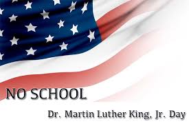 No School Dr Martin Luther King Jr Day The Journey School Is one of two americans whose birthday is celebrated as a federal holiday; no school dr martin luther king jr