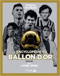 Here is an early preview with the nominees less than six months away from being announced. L Encyclopedie Du Ballon D Or Lisez