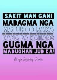Gugma bisaya quotes about love. 14 Bisaya Kowtz Ideas Tagalog Quotes Bisaya Quotes Hugot