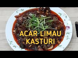 Tumbuk atau kisar semua bahan di atas kecuali limau. Resepi 54 Masakan Tradisional Orang Melayu Acar Limau Kasturi Youtube