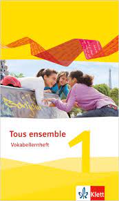 Ensemble étant un adverbe, est invariable : Ernst Klett Verlag Tous Ensemble 1 Ausgabe Ab 2013 Produktdetails