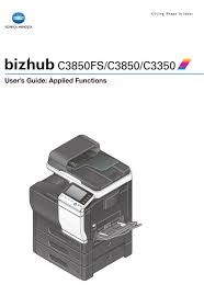 Operate the bizhub like a smartphone or tablet with fully customized user interface. Konica Minolta Bizhub C3350 User Manual Pdf Download Manualslib