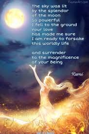Ready To Forsake This Worldly Life I Surrender Rumi Love Quotes Rumi Quotes Rumi