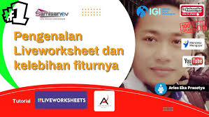 Pengenalan Liveworksheet dan kelebihan fiturnya