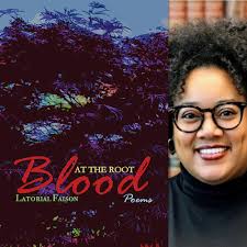 Blood at the Root by Latorial Faison