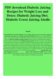 Learn all about juicing and see our recommended kitchen essentials to help save you time in the kitchen. Pdf Download Diabetic Juicing Recipes For Weight Loss And Detox Diabe