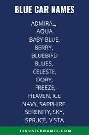 Blue Car Names 70 Names For A Blue Car Find Nicknames Blue Car Cute Names Best Names