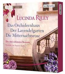 Riley, lucinda, hauser, sonja, schmidt, sibylle, wulfekamp, ursula: Die Grosse Box Das Orchideenhaus Der Lavendelgarten Die Mitternachtsrose Von Lucinda Riley Horbuch Thalia