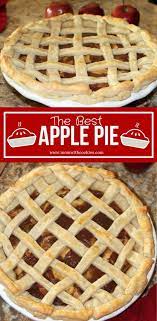 Delicious Apple Pie Recipe Recipe Yummy Pie Recipes Apple Pie Recipes Pie Recipes