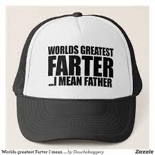 Worlds Greatest Farter I Mean Father Trucker Hat Zazzle Com In 2021 Trucker Hat Farter Trucker