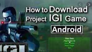 Project Igi Game Download For Android Apk 2020 100 Working