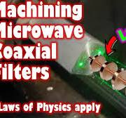 Machining Microwave Coaxial Low Pass Filters Part 1